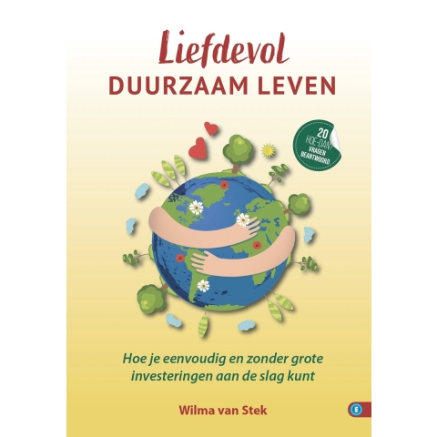 Liefdevol duurzaam leven (Hardback)