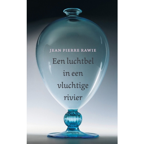 Een luchtbel in een vluchtige rivier (Hardback)