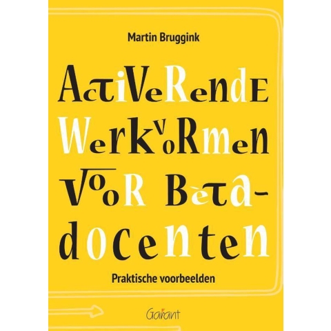 Activerende werkvormen voor bètadocenten (Paperback)