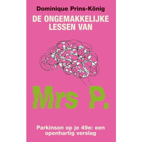 De ongemakkelijke lessen van Mrs P. (Paperback)