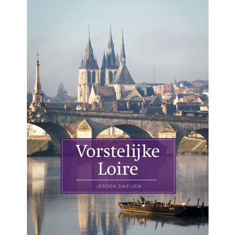 Vorstelijke Loire (Paperback)