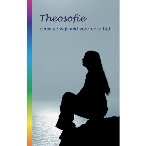 Theosofie eeuwige wijsheid voor deze tijd (Paperback)