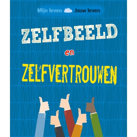 Zelfbeeld en zelfvertouwen? (Hardback)