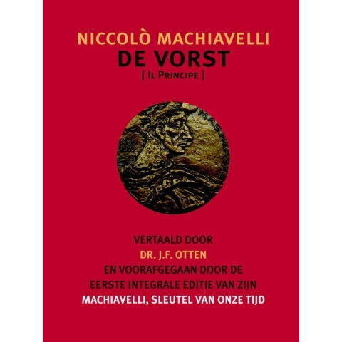 De Vorst. Machiavelli, sleutel van onze tijd (Paperback)