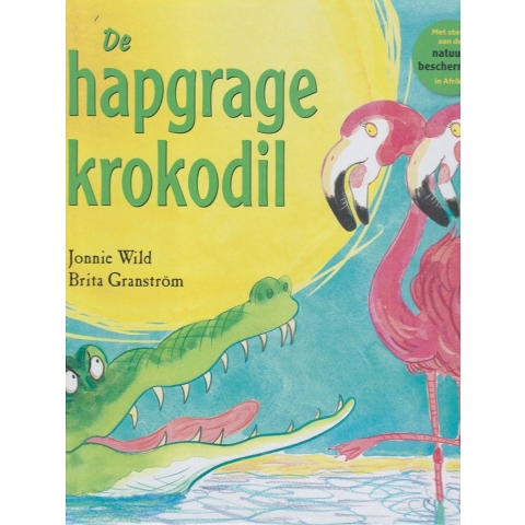 De hapgrage krokodil (Hardback)