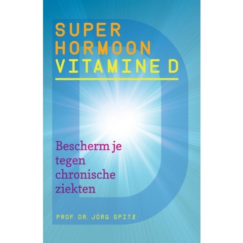 Superhormoon vitamine D (Paperback)