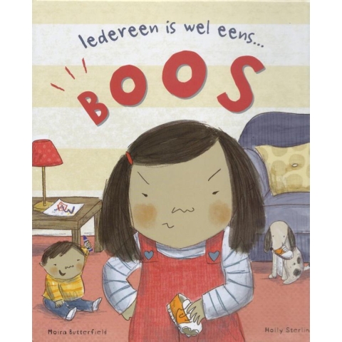 Iedereen is wel eens.. boos! (Hardback)