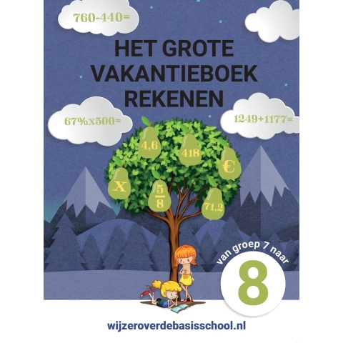 Het grote vakantieboek rekenen - Van groep 7 naar groep 8 (Paperback)
