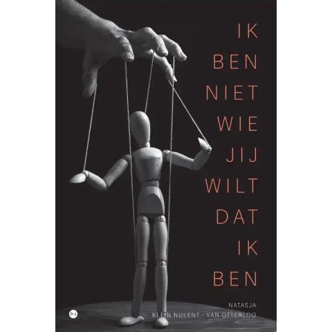 Ik ben niet wie jij wilt dat ik ben (Paperback)