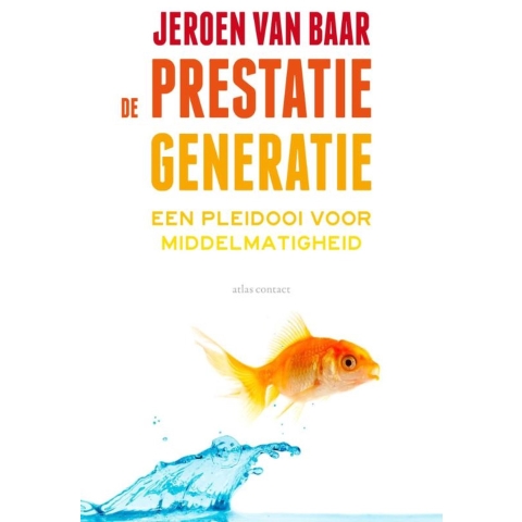 De prestatiegeneratie (Paperback)