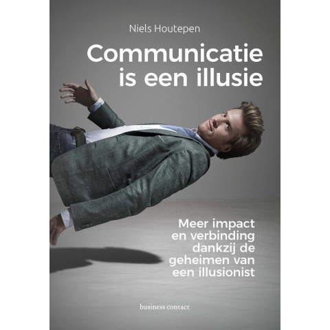Communicatie is een illusie (Paperback)