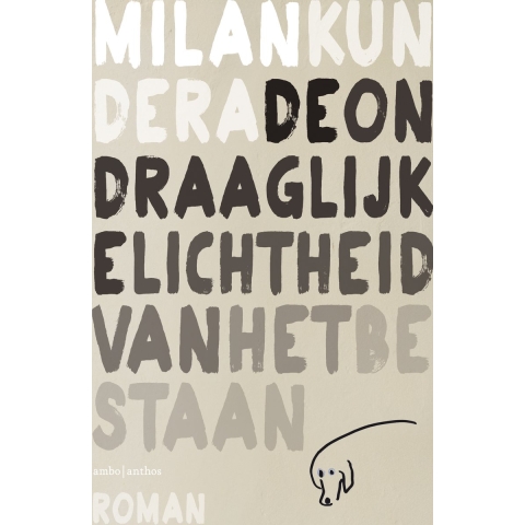 De ondraaglijke lichtheid van het bestaan (Hardback)