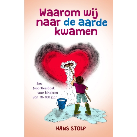 Waarom wij naar de aarde kwamen (Paperback)