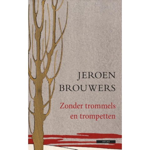 Zonder trommels en trompetten (Hardback)