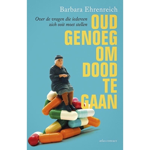 Oud genoeg om dood te gaan (Paperback)