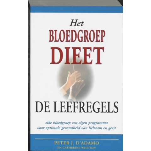 Het bloedgroepdieet - De leefregels (Paperback)