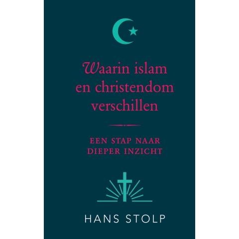 Waarin islam en christendom verschillen (Hardback)