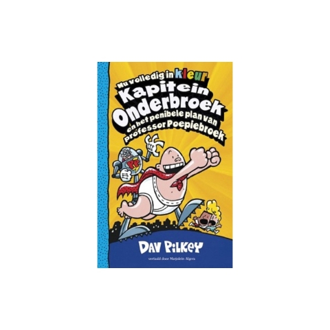 Kapitein Onderbroek en het penibele plan van professor Poepiebroek (Hardback)