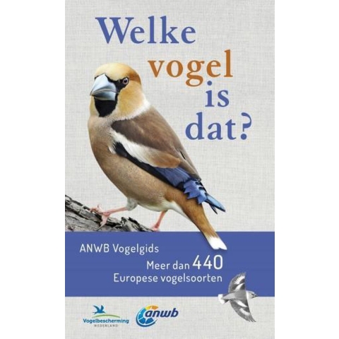 Welke vogel is dat? ANWB Vogelgids (Paperback)