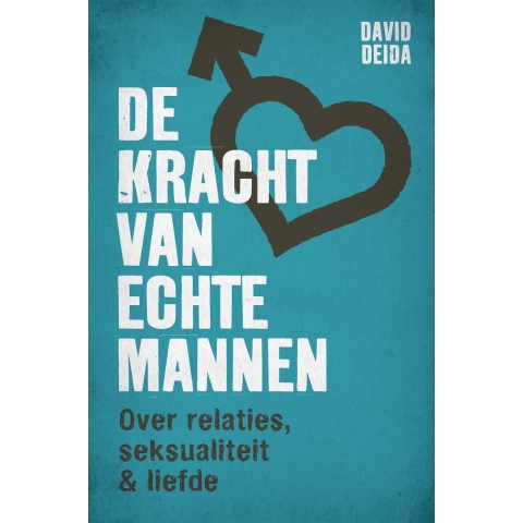 De kracht van echte mannen (Paperback)