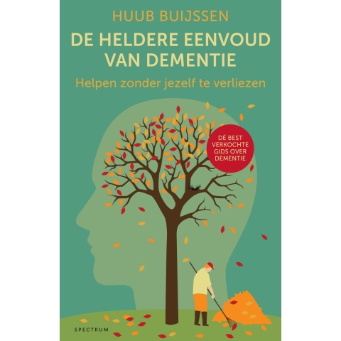 De heldere eenvoud van dementie (Paperback)