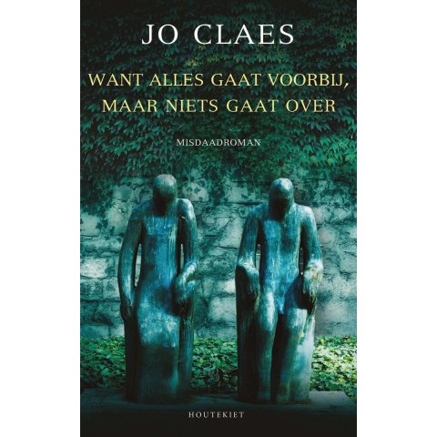 Want alles gaat voorbij, maar niets gaat over (Paperback)