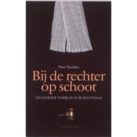 Bij de rechter op schoot (Paperback)
