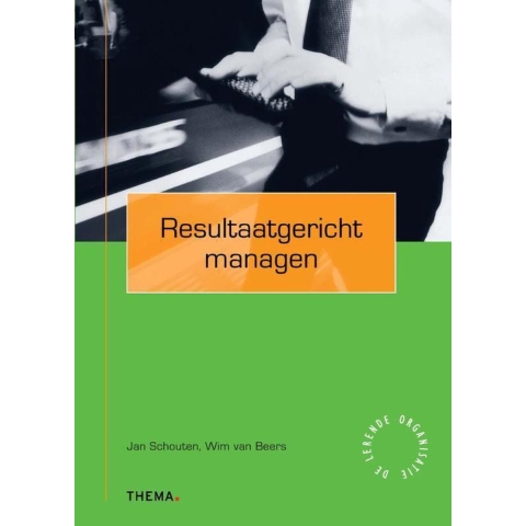 Resultaatgericht managen (Paperback)