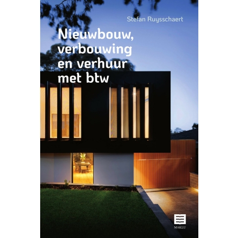 Nieuwbouw, verbouwing en verhuur met btw (Paperback)