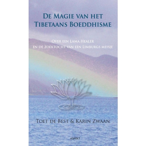 De magie van het Tibetaans Boeddhisme (Paperback)