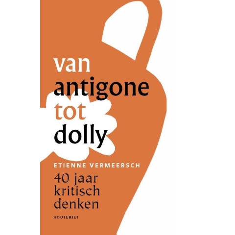 Van Antigone tot Dolly (Paperback)