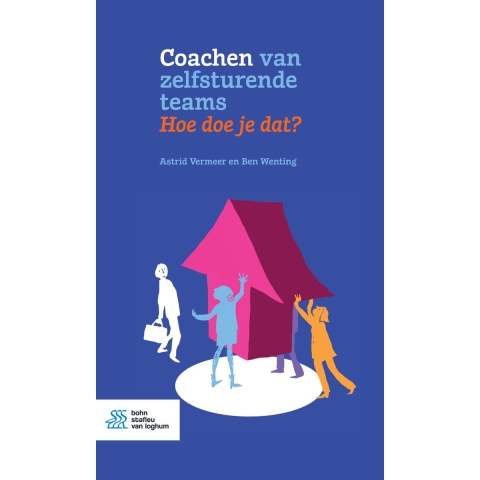 Coachen van zelfsturende teams. Hoe doe je dat? (Paperback)