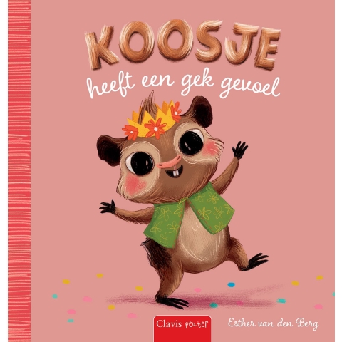 Koosje heeft een gek gevoel (Hardback)