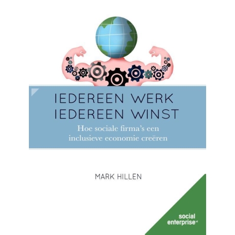 Iedereen werk, iedereen winst (Paperback)