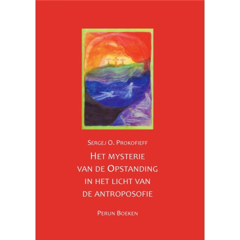 Het mysterie van de Opstanding in het licht van de antroposofie (Hardback)