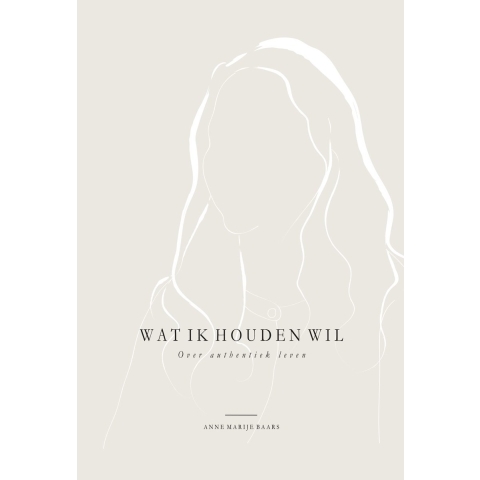 Wat ik houden wil (Hardback)