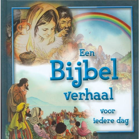 Een Bijbel verhaal voor iedere dag (Hardback)