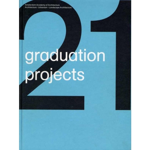 21 graduation projects (Hardback)