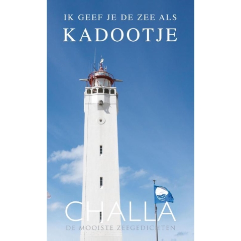 Noordwijk, ik geef je de zee als kadootje (Hardback)