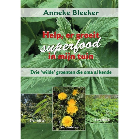 Help, er groeit superfood in mijn tuin (Hardback)
