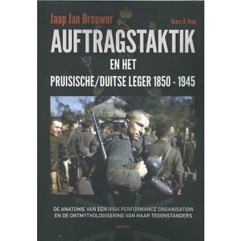Auftragstaktik en het Pruisische/Duitse leger 1850-1945 (Paperback)