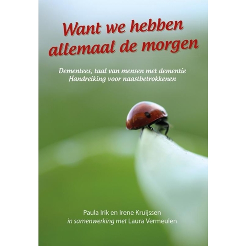 Want we hebben allemaal de morgen (Paperback)