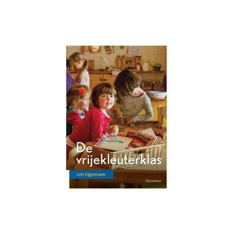 De vrijekleuterklas (Paperback)