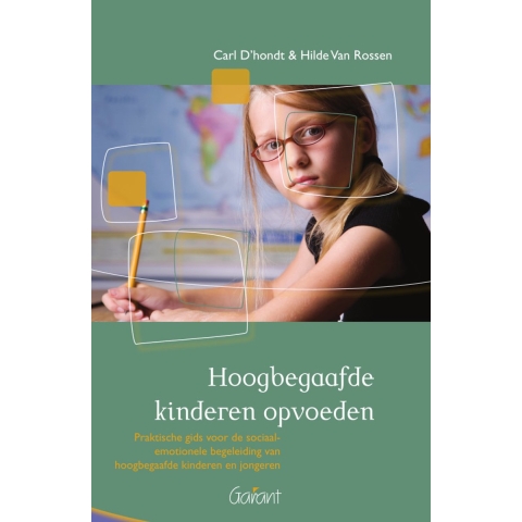 Hoogbegaafde kinderen opvoeden (Paperback)