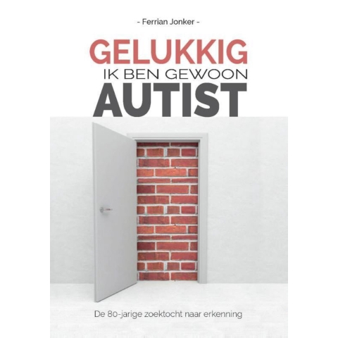 Gelukkig, ik ben gewoon autist (Paperback)