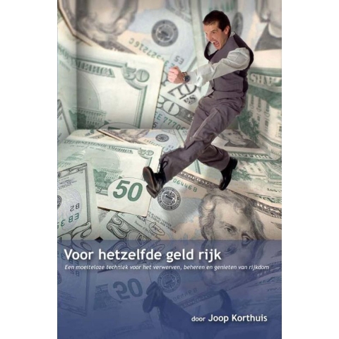 Voor hetzelfde geld rijk (Paperback)