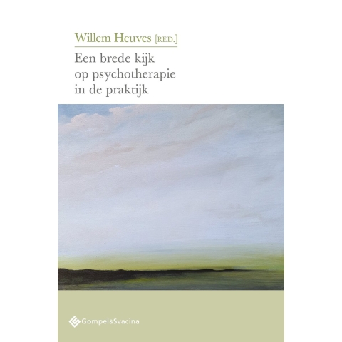 Een brede kijk op psychotherapie in de praktijk (Paperback)