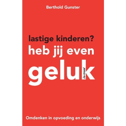 Lastige kinderen? Heb jij even geluk (Paperback)