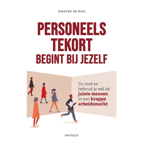 Personeelstekort begint bij jezelf (Paperback)