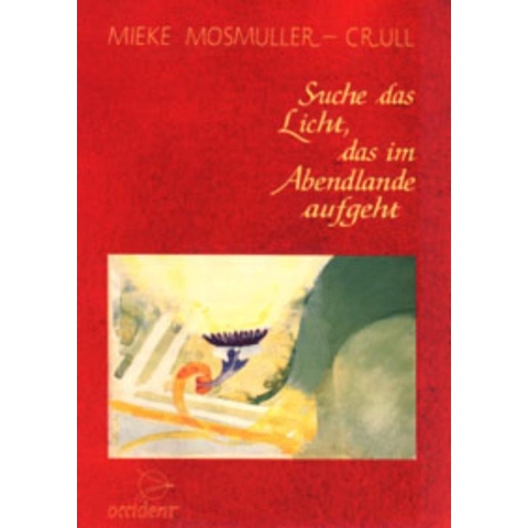 Suche das Licht das im Abendlande aufgeht (Paperback)